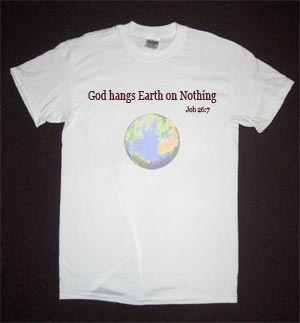 T-Shirt says God Hangs Earth on Nothing Job 26:7